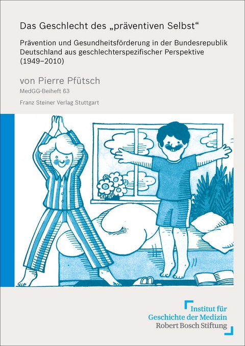 Das Geschlecht des "präventiven Selbst" - Pierre Pfütsch