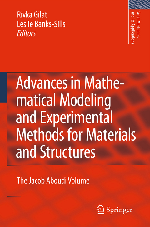 Advances in Mathematical Modeling and  Experimental Methods for Materials and Structures - 