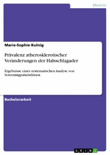 Prävalenz atherosklerotischer Veränderungen der Halsschlagader - Marie-Sophie Kulnig