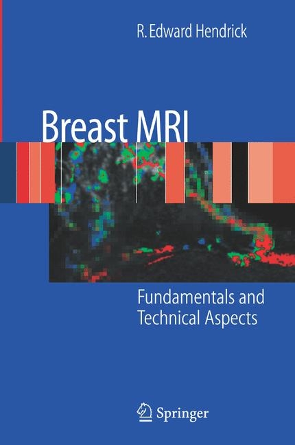 Breast MRI - R.Edward Hendrick