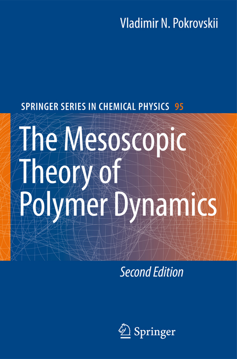 The Mesoscopic Theory of Polymer Dynamics - Vladimir N. Pokrovskii