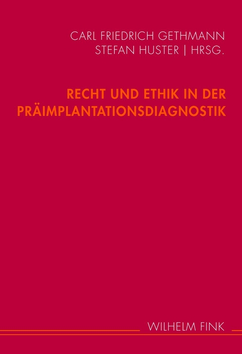 Recht und Ethik in der Präimplantationsdiagnostik - 