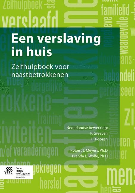 Een Verslaving in Huis - Robert J Meyers, Brenda L Wolfe