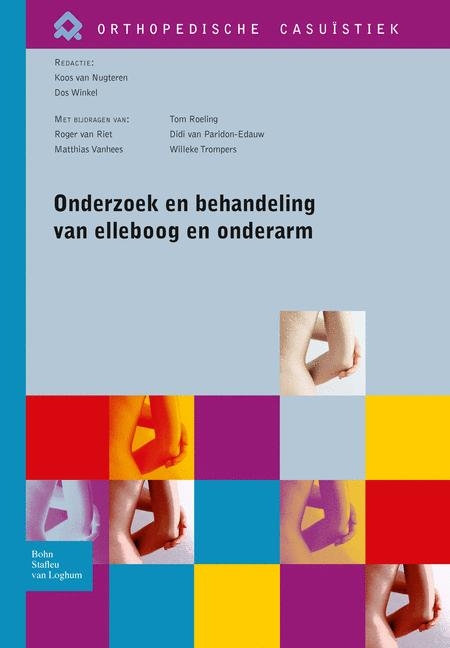 Onderzoek En Behandeling Van Elleboog En Onderarm - 