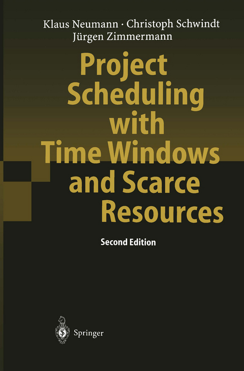 Project Scheduling with Time Windows and Scarce Resources - Klaus Neumann, Christoph Schwindt, Jürgen Zimmermann