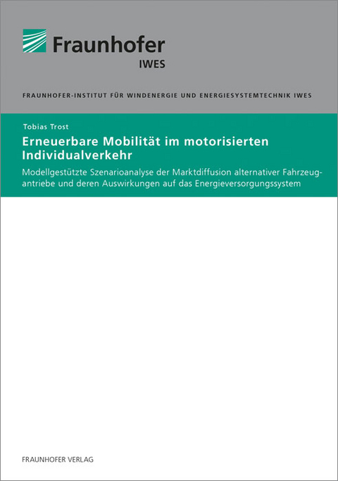 Erneuerbare Mobilität im motorisierten Individualverkehr - Tobias Trost