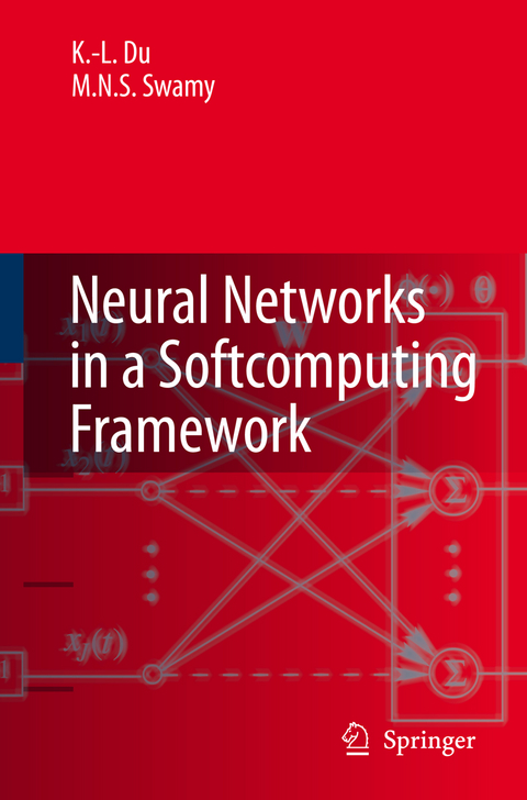 Neural Networks in a Softcomputing Framework - Ke-Lin Du, M.N.S. Swamy