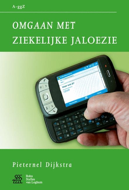 Omgaan Met Ziekelijke Jaloezie - Pieternel Dijkstra