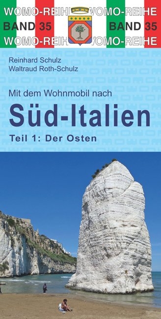 Mit dem Wohnmobil nach Süd-Italien - Reinhard Schulz, Waltraud Roth-Schulz