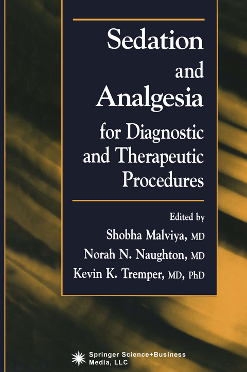 Sedation and Analgesia for Diagnostic and Therapeutic Procedures - 