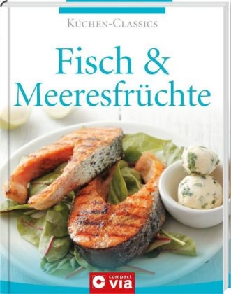 Fisch & Meeresfrüchte (Küchen-Classics) - Isabel Martins