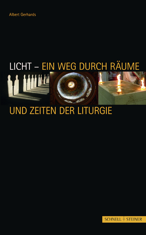 Licht - Ein Weg durch Räume und Zeiten der Liturgie - Albert Gerhards