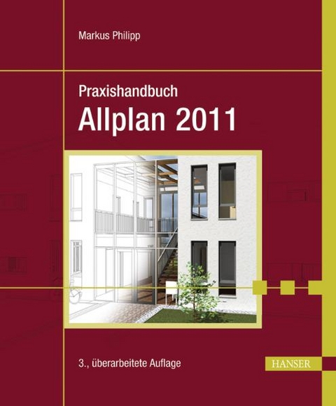 Praxishandbuch Allplan 2011 - Markus Philipp