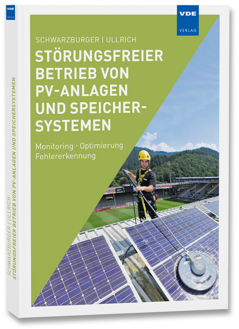 Störungsfreier Betrieb von PV-Anlagen und Speichersystemen - Heiko Schwarzburger, Sven Ullrich