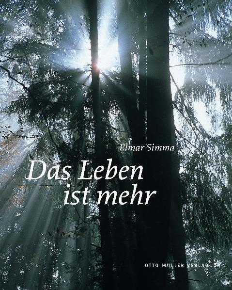 Das Leben ist mehr - Elmar Simma