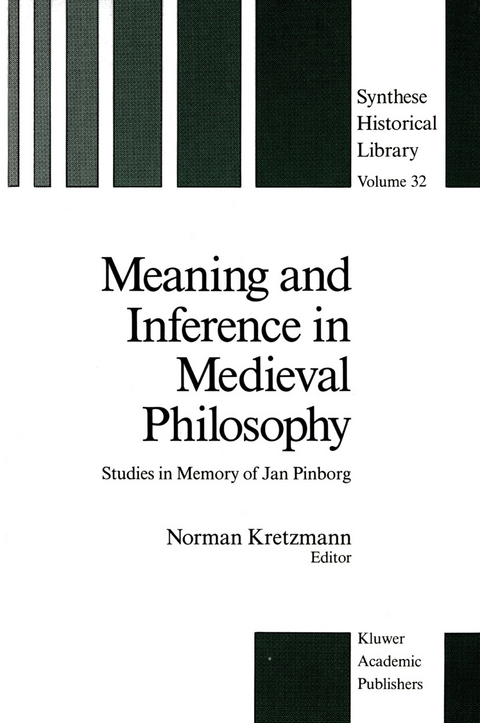 Meaning and Inference in Medieval Philosophy - 