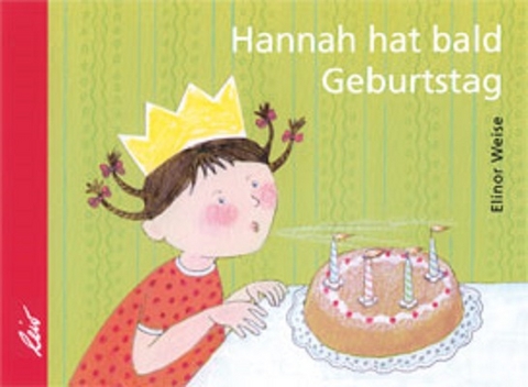 Hannah hat bald Geburtstag - Elinor Weise