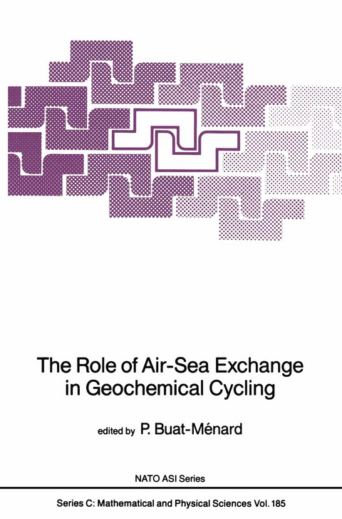 The Role of Air-Sea Exchange in Geochemical Cycling - 