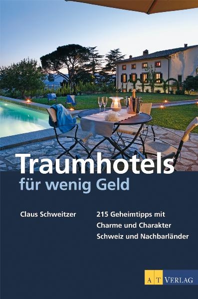 Traumhotels für wenig Geld - Claus Schweitzer
