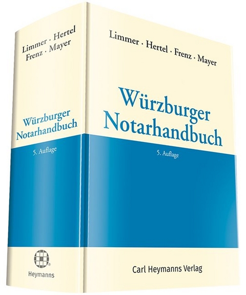 Würzburger Notarhandbuch - 