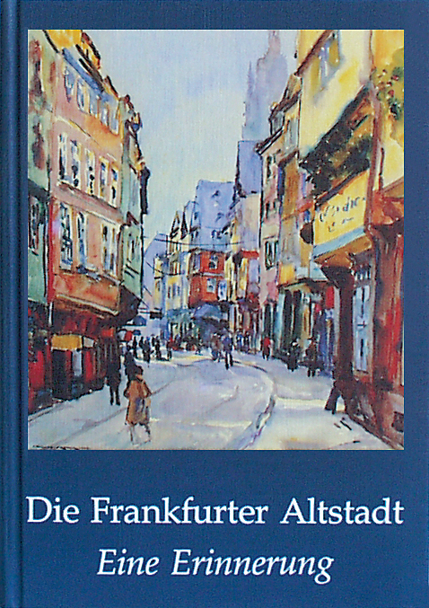 Die Frankfurter Altstadt - 