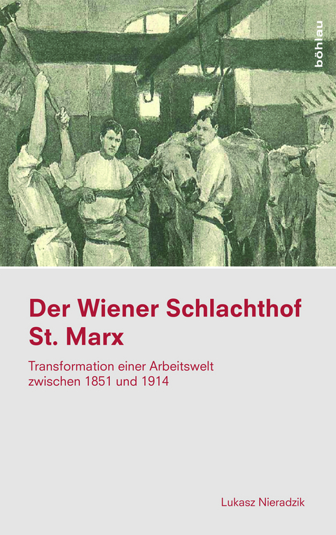 Der Wiener Schlachthof St. Marx - Lukasz Nieradzik