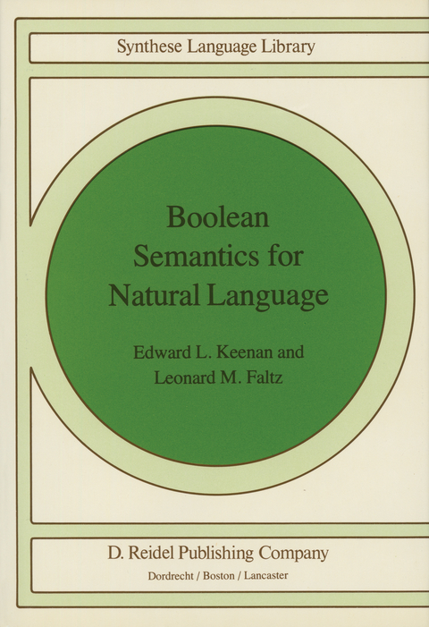 Boolean Semantics for Natural Language - Edward L. Keenan, L.M. Faltz