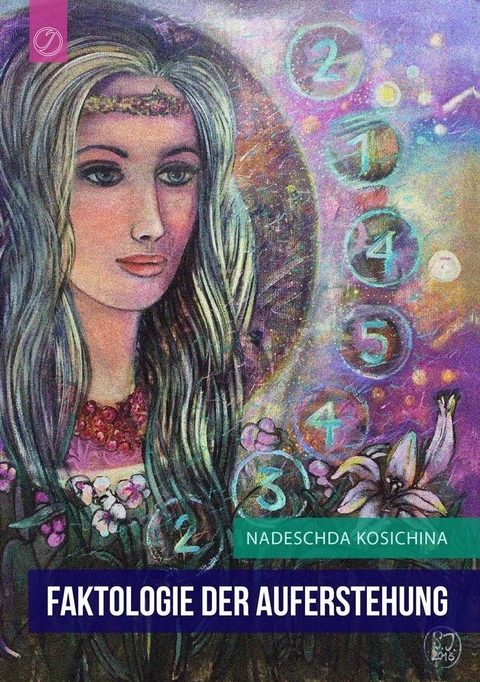 Faktologie der Auferstehung - Nadeschda Kosichina