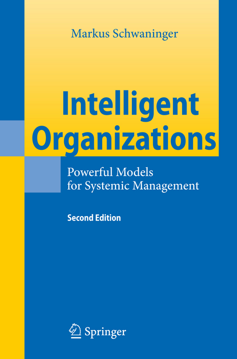 Intelligent Organizations - Markus Schwaninger