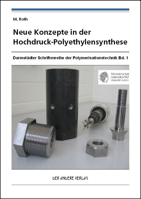 Neue Konzepte in der Hochdruck-Polyethylensynthese - Marion Roth