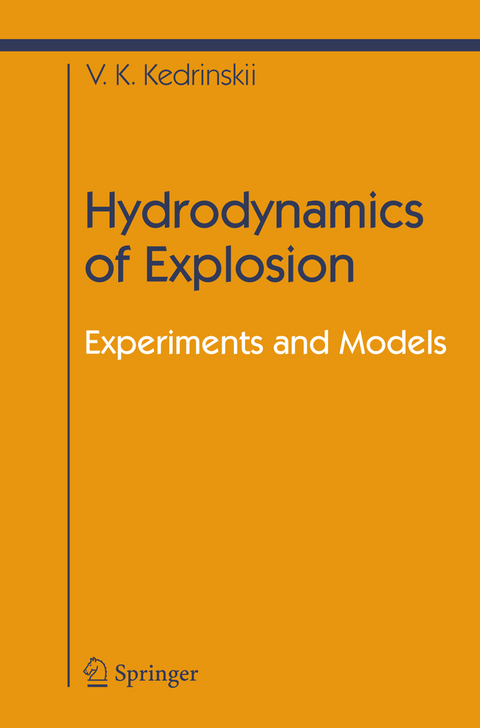 Hydrodynamics of Explosion - Valery K. Kedrinskiy