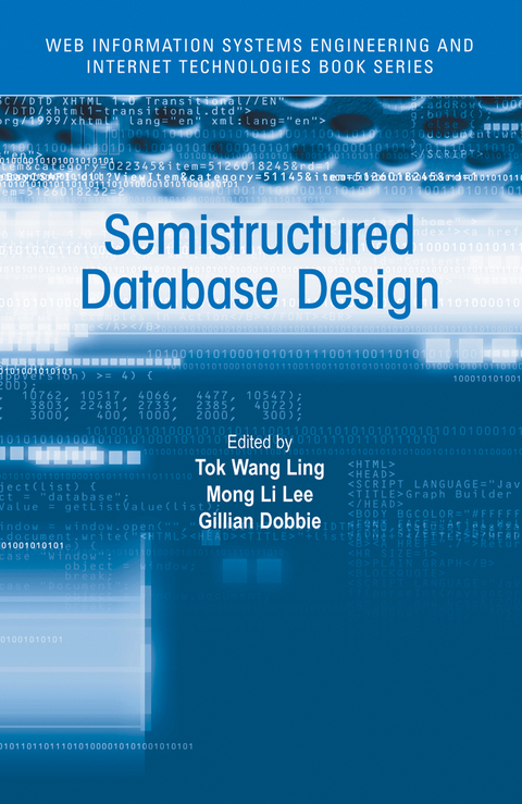 Semistructured Database Design - Tok Wang Ling, Gillian Dobbie