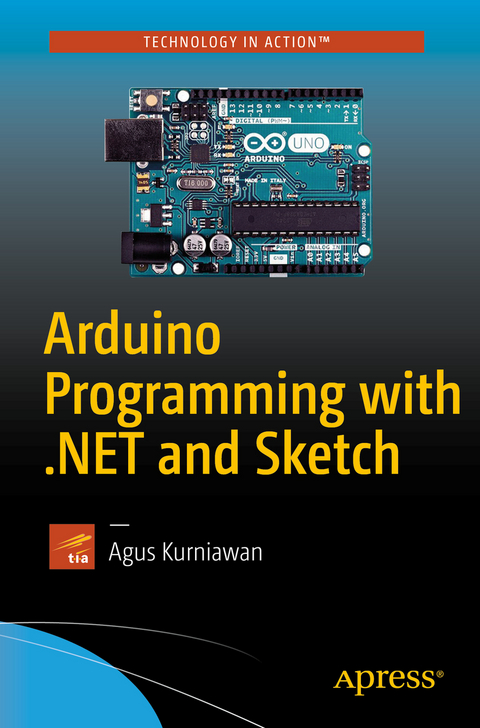 Arduino Programming with .NET and Sketch - Agus Kurniawan