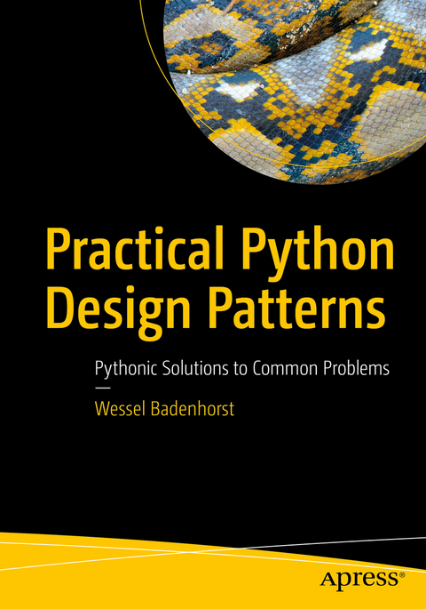 Practical Python Design Patterns - Wessel Badenhorst