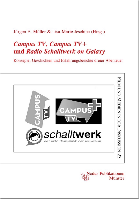 Campus TV, Campus TV+ und Radio Schalltwerk on Galaxy - 