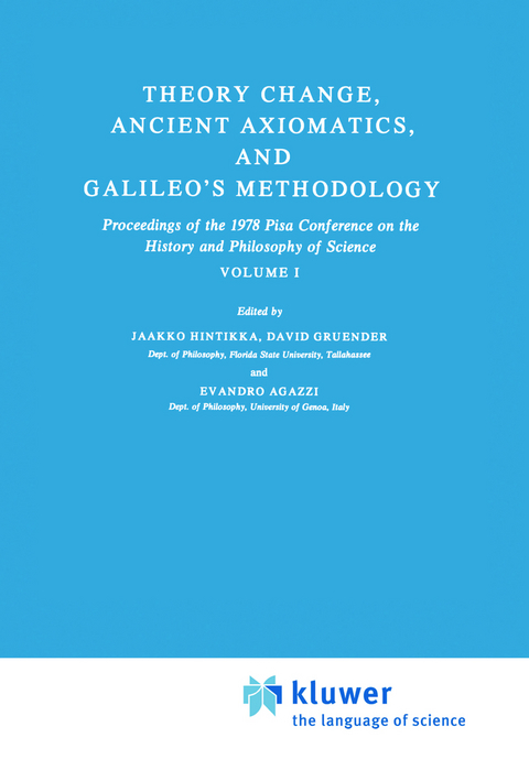 Theory Change, Ancient Axiomatics, and Galileo’s Methodology - 