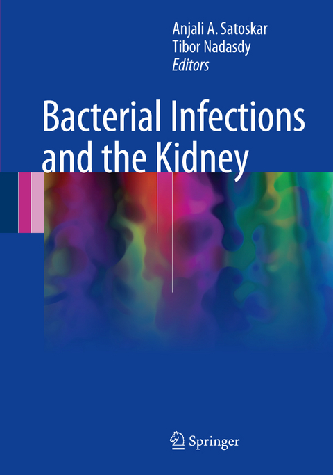 Bacterial Infections and the Kidney - 