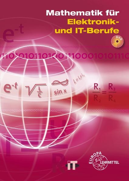 Mathematik für Elektronik- und IT-Berufe - Günther Buchholz, Monika Burgmaier, Elmar Dehler, Bernhard Grimm, Klaus Holzäpfel, Gerhard Mangold, Jörg Oestreich, Werner Philipp, Bernd Schiemann