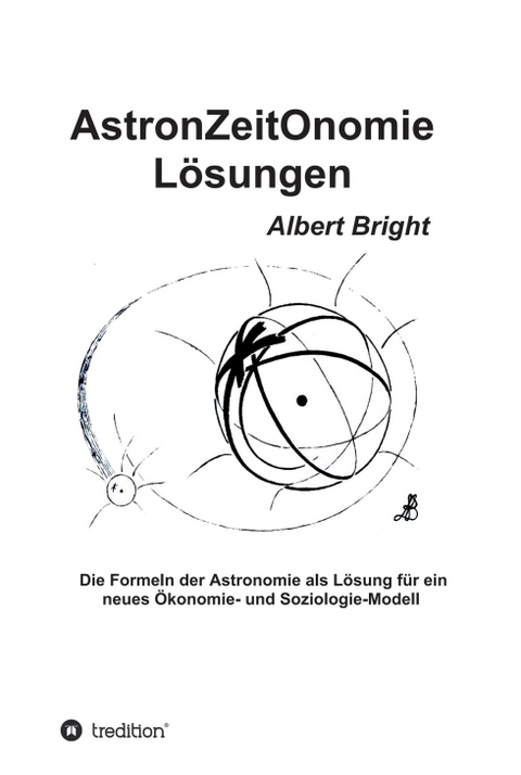 AstronZeitOnomie Lösungen - Albert Bright
