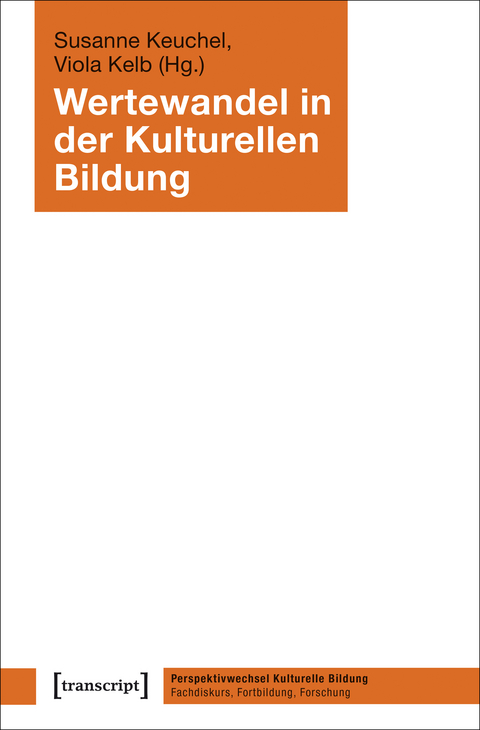 Wertewandel in der Kulturellen Bildung - 