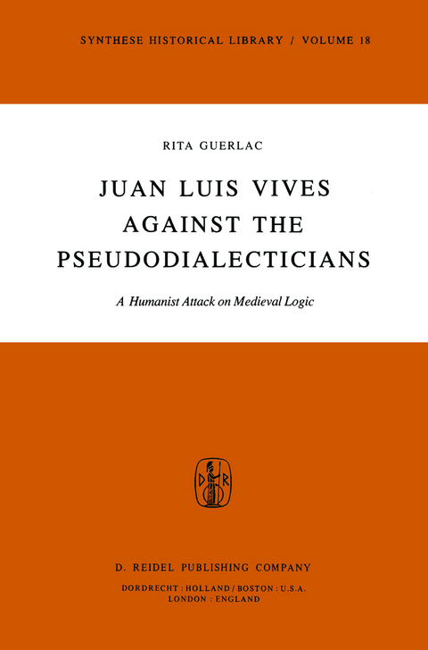 Juan Luis Vives Against the Pseudodialecticians - R. Guerlac