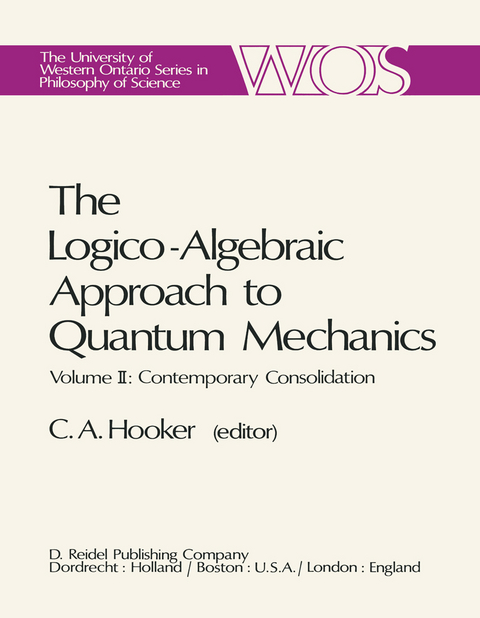 The Logico-Algebraic Approach to Quantum Mechanics - 