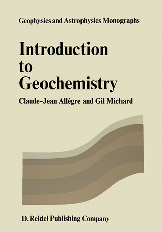 Introduction to Geochemistry - Cl.J. Allegre; G. Michard