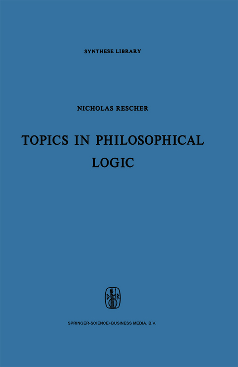 Topics in Philosophical Logic - N. Rescher