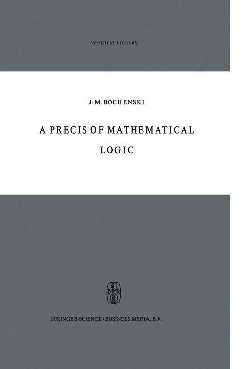 A Precis of Mathematical Logic - 