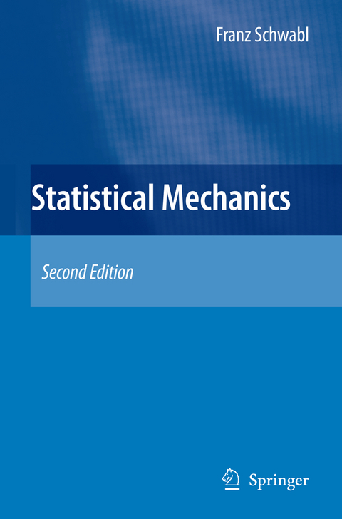Statistical Mechanics - Franz Schwabl