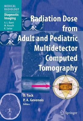 Radiation Dose from Adult and Pediatric Multidetector Computed Tomography - 