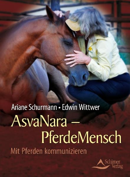 AsvaNara - PferdeMensch - Ariane Schurmann, Edwin Wittwer