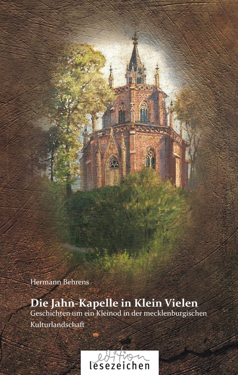 Die Jahn-Kapelle in Klein Vielen - Hermann Behrens