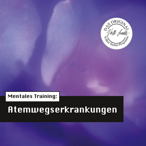 Die Hörapotheke – Mentales Training: Atemwegserkrankungen - Volker Sautter, Nils Hemme Hemmen